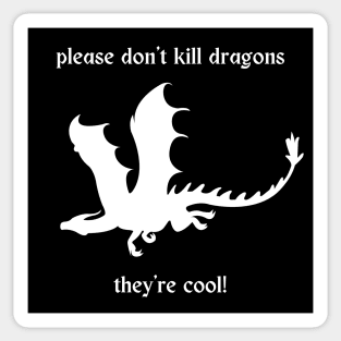 Dragon Flying | Don't Kill Dragons, They're Cool! PSA Sticker